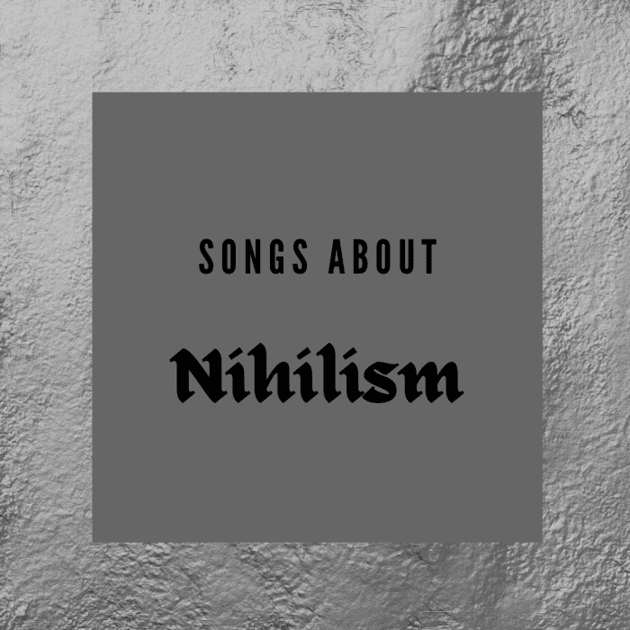 This article explores nihilism's roots in punk rock music and provides a playlist of 10 great songs for the apocalypse.