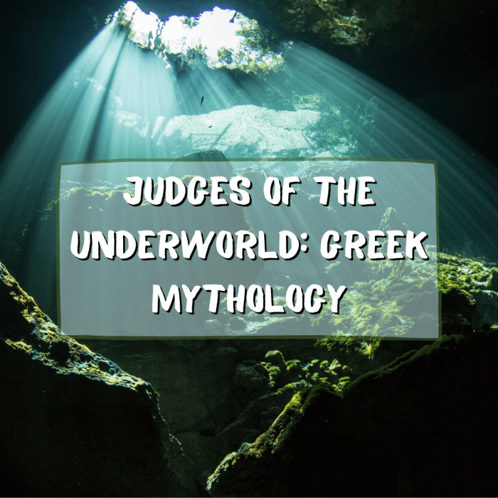 This article discusses the Greek concept of the Underworld and the three judges who waited to pass decisions upon souls passing into the afterlife.