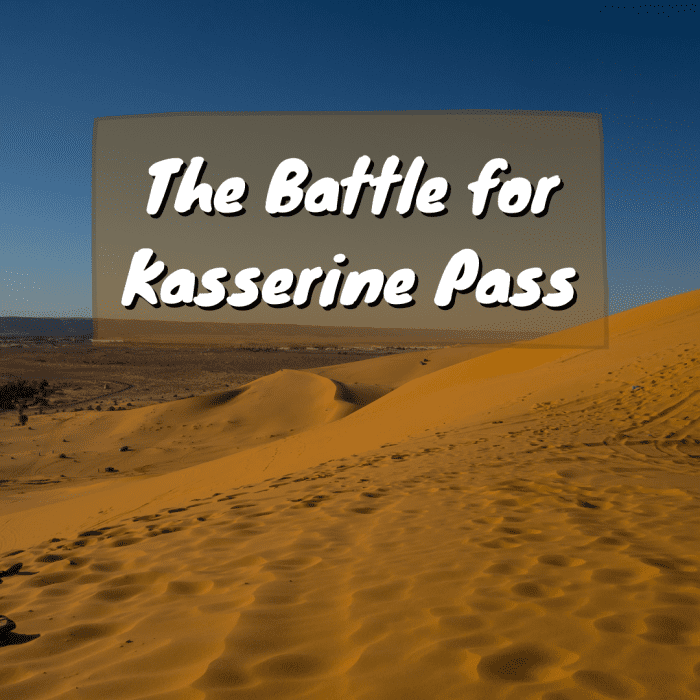 This article discusses German general Erwin Rommel's struggle to control North Africa in World War II, and the decisive Battle for Kasserine Pass fought in April of 1943. This would be the United States' first major battlefield defeat during WWII.