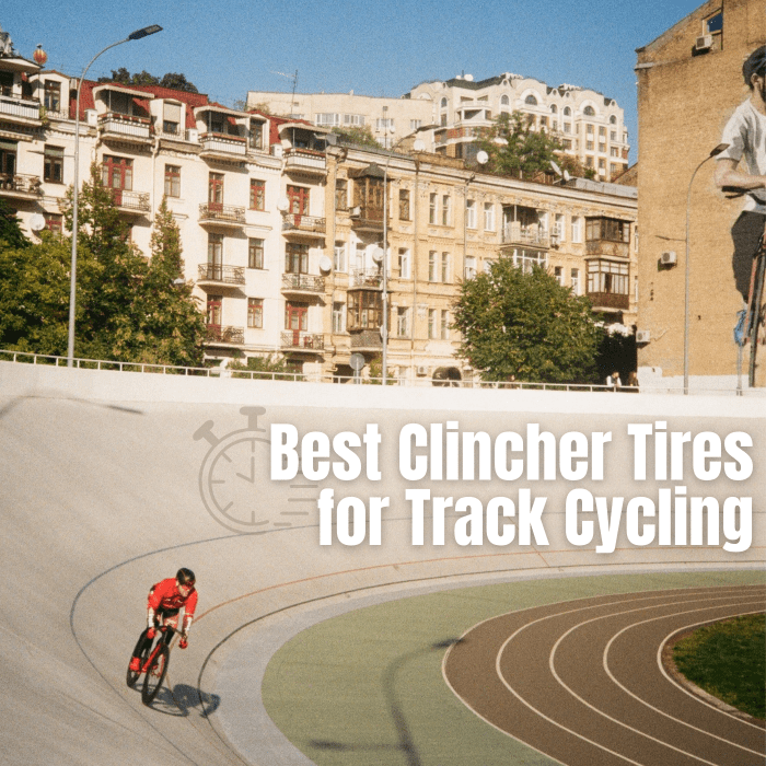 Find the best clincher tires for track cycling.