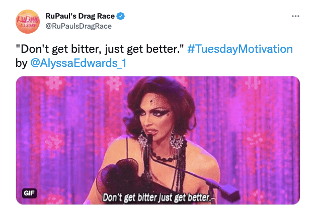 Alyssa Edwards reminds us that we are always a work in progress. Don't be defined by failure, let it lead you to better things.