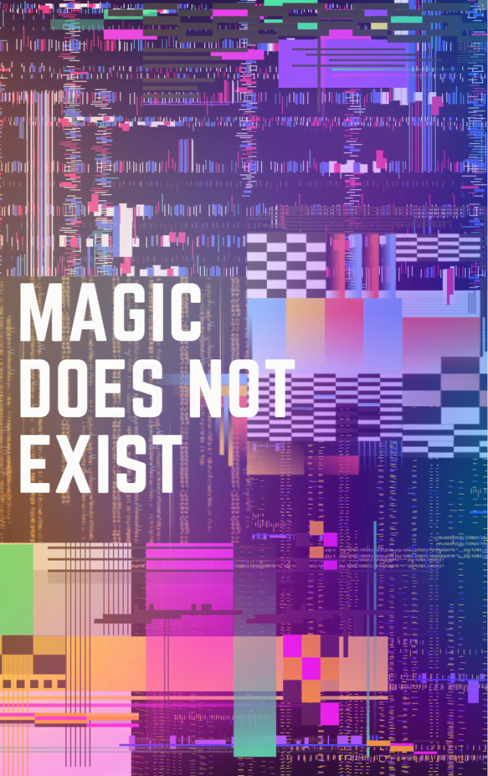 Magic Does Not Exist LetterPile