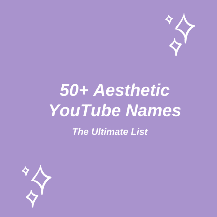 50+ Aesthetic YouTube Name Ideas to Check Out: The Ultimate List ...