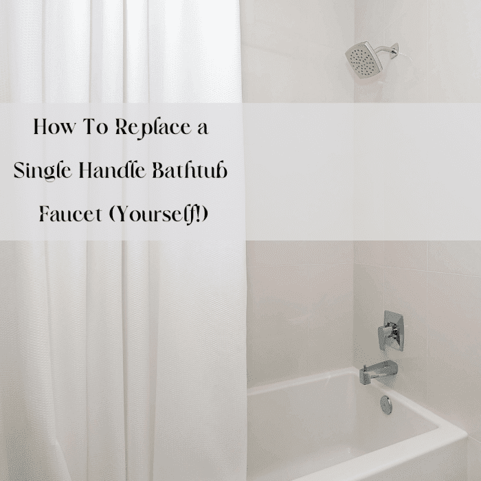 How to Replace a Single Handle Bathtub Faucet Yourself Dengarden