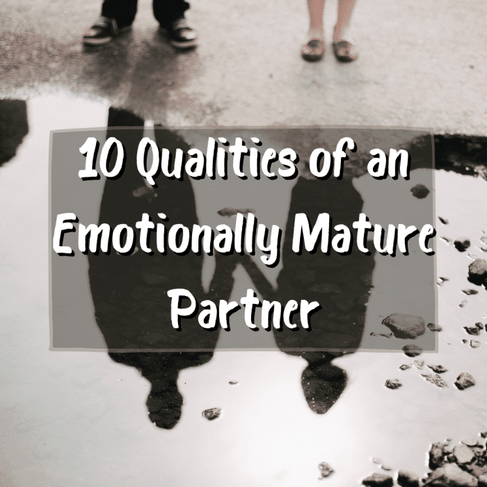 This article touches on 10 of the most important qualities you can find in a potential partner. These qualities are signs of emotional maturity, which is important for a healthy and lasting relationship.