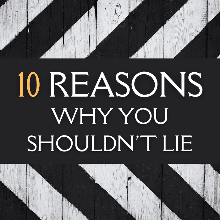 10 Reasons Not to Lie PairedLife