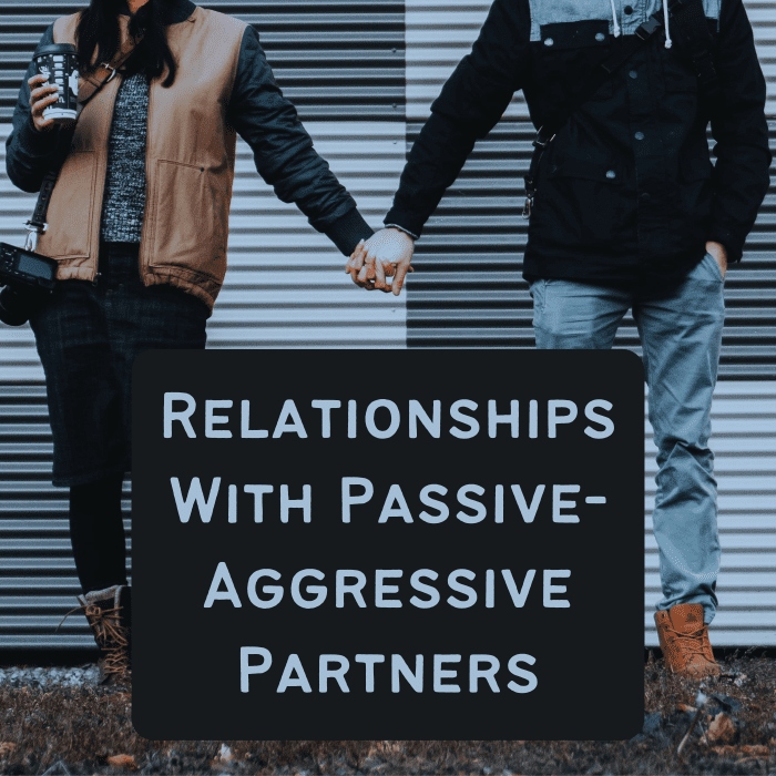 Do you feel like your partner or spouse acts passive-aggressively? Learn how this behaviour can manifest in a relationship.
