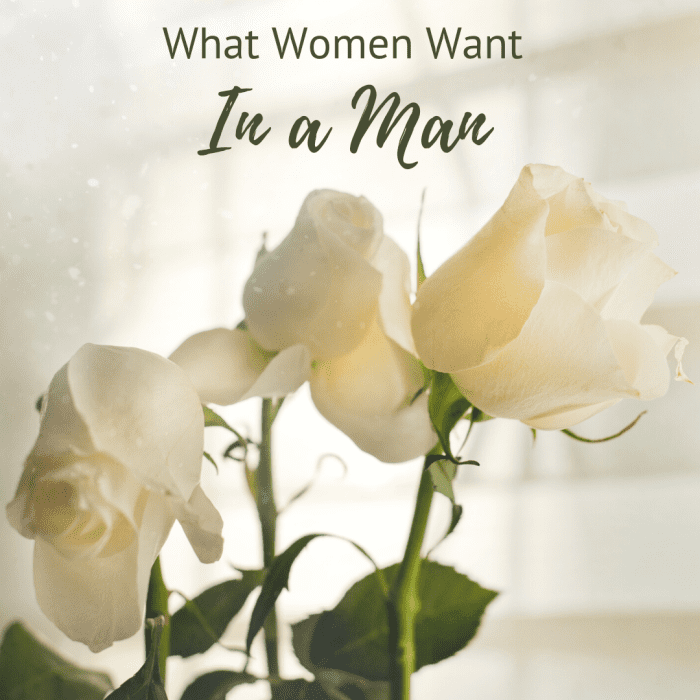 6 Things A Woman Wants In A Man