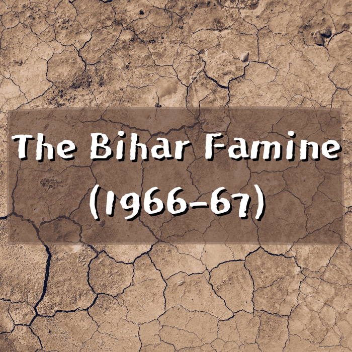 The Bihar Famine (1966-67): Beyond Politics, Aid and Diplomacy - Owlcation