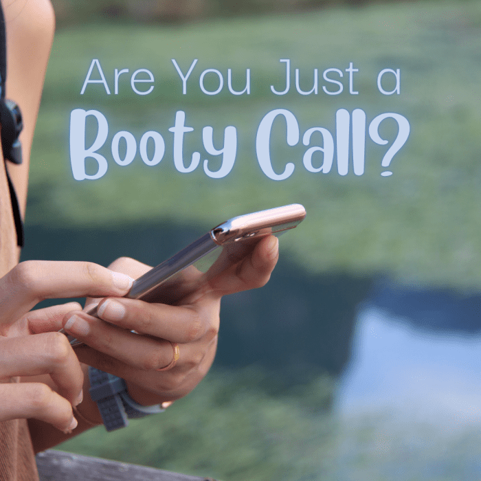 30 Signs You're a Booty Call PairedLife