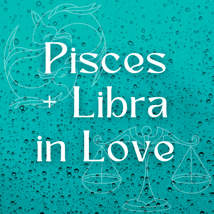 Libra and Pisces Compatibility: Do They Get Along? - HubPages
