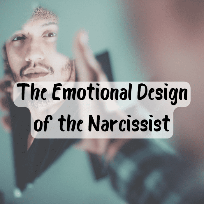 Read on to understand the emotional design of the narcissist so you can recognize, avoid, and/or escape it.