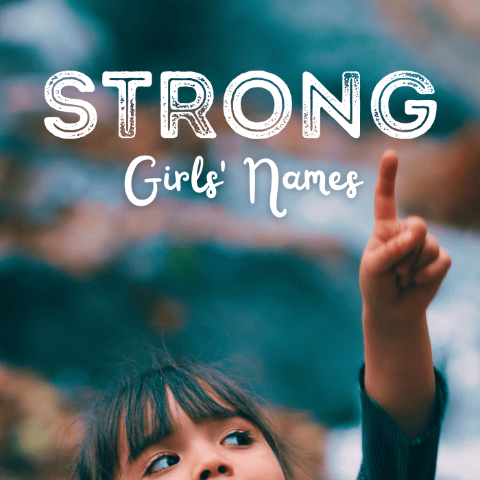 Strong Names for Baby Girls Unique, Powerful, and Beautiful WeHaveKids
