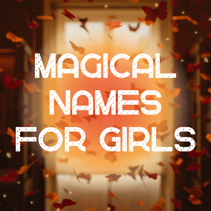 30+ Magical Baby Girl Names With Meanings and Origins - WeHaveKids