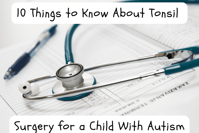 Read more to learn ten things you should know about tonsil surgery before taking in your child with autism.