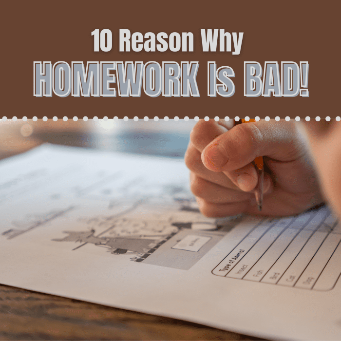 10 reasons why homework is bad ... and why you shouldn't do it!