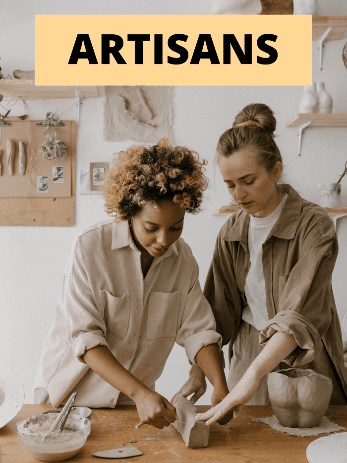 Artisans like to get their hands dirty. They dive into projects. They're drawn to action. They do what they can to please their senses.