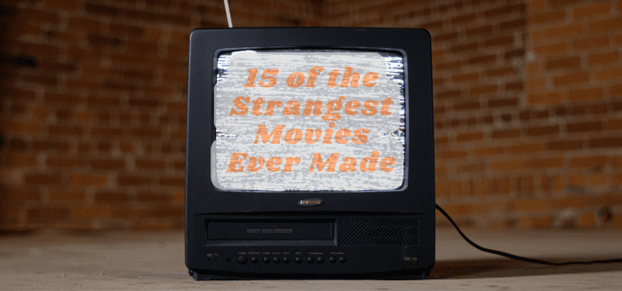 Sometimes strange movies can be good. Other times, they can be bad. Here's a list of 15 strange movies.