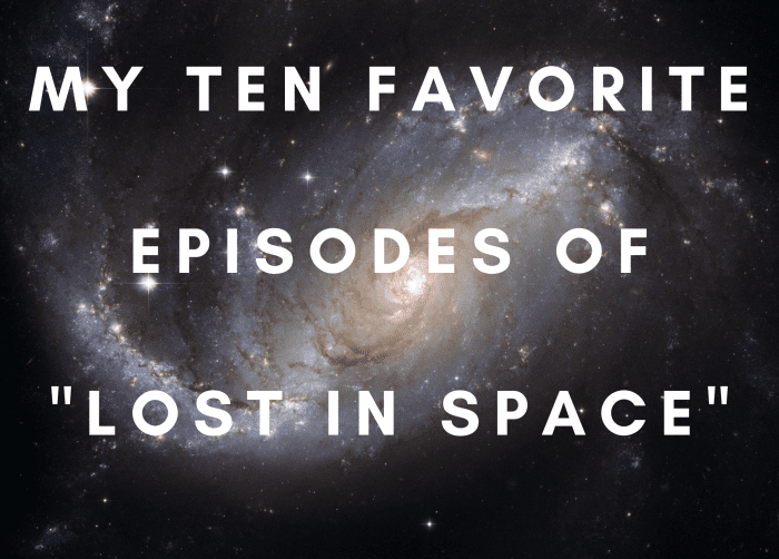 Enjoyed "Lost in Space"? Here are my favorite ten episodes.