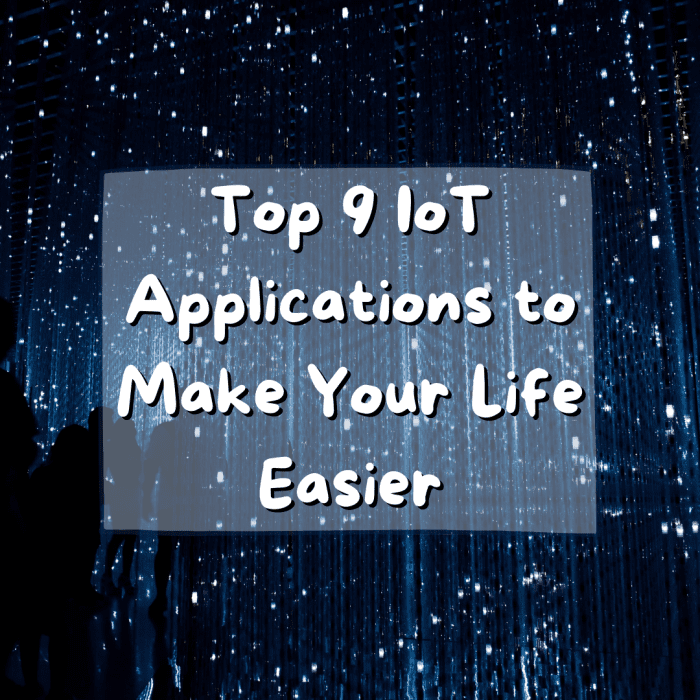 Read on to learn about the Internet of Things (IoT), the cloud, and 9 amazing IoT application that can revolutionize and simplify your life.