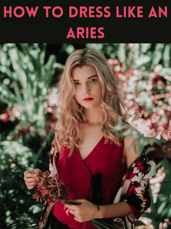 Dressing like an Aries isn't too hard. You want to bring more red into your wardrobe, look for dynamic pieces, and be able to get into your clothes fast.