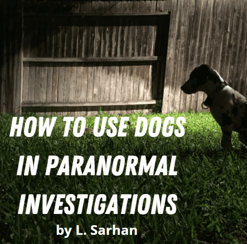 Many people in the paranormal research field believe that dogs and other animals will pick up on paranormal activity quicker than most people. Learn more about using dogs in paranormal investigations.