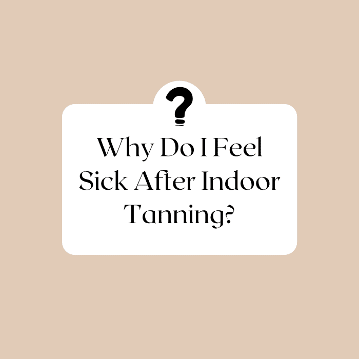 Why Do I Feel Sick After Indoor Tanning? HubPages