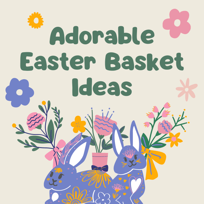 50+ Adorable Easter Basket Ideas That Make an EggCellent Gift Holidappy