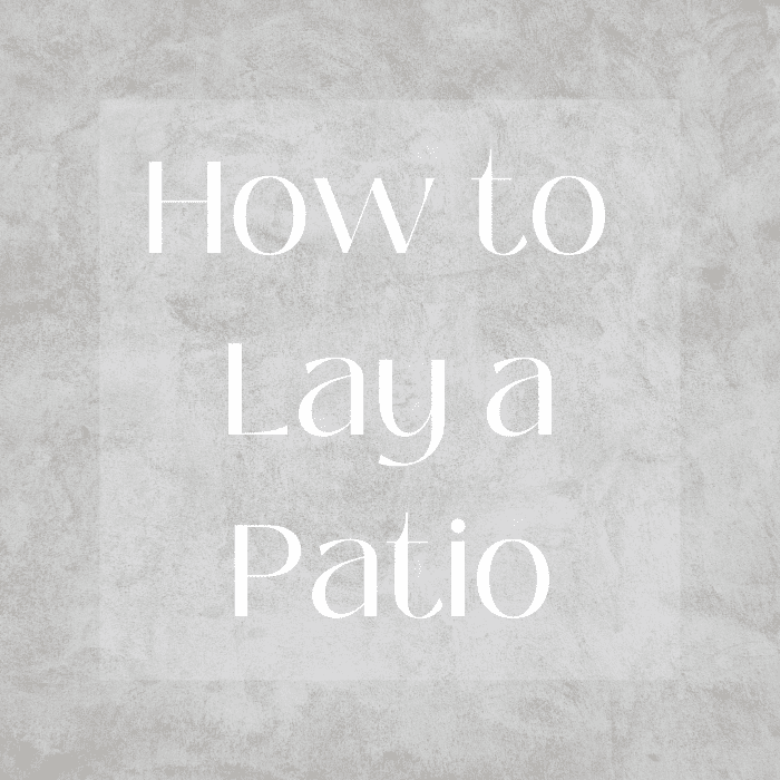 How to Lay a Patio Dengarden