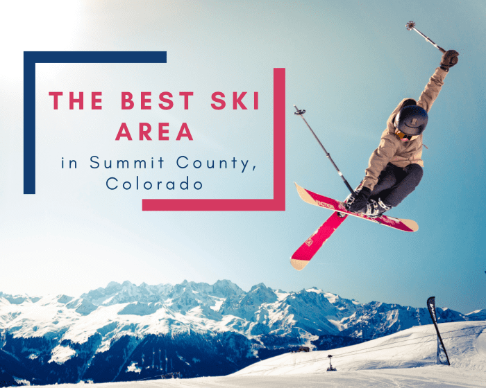 The Best Ski Area in Summit County, Colorado Copper, Keystone, ABasin, Breckenridge, or