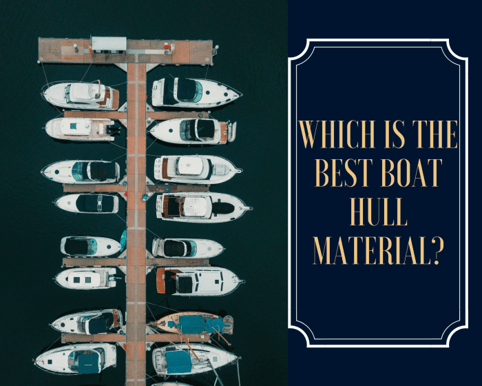 Which Is the Best Boat Hull Material? SkyAboveUs