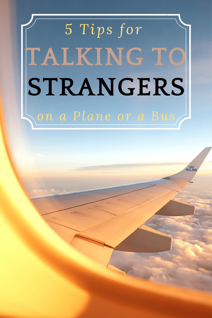 Ever get nervous talking to strangers but are interested in meeting new people during long trips? Consider these tips!