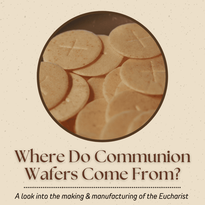 The Making and Manufacturing of Communion Wafers Owlcation