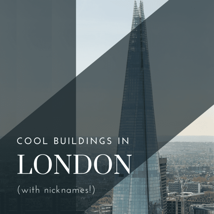 Buildings in London with fun nicknames!