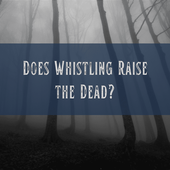 Stories of restless souls being drawn to the sound of whistling are more common than one might think.