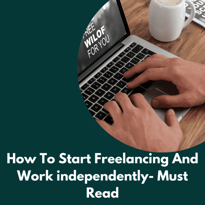 How to Start Freelancing and Work Independently- Must Read - HubPages