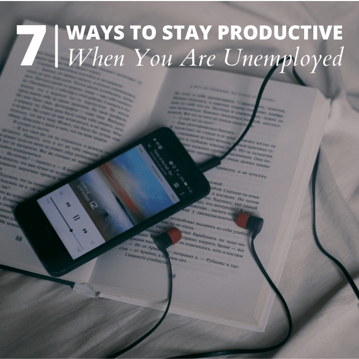 Languishing in unemployment? These seven activities can help keep you busy and job-ready until you land your next gig.