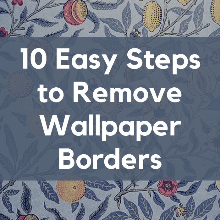 Does your house have outdated wallpaper borders? Learn how to remove them the easy way!