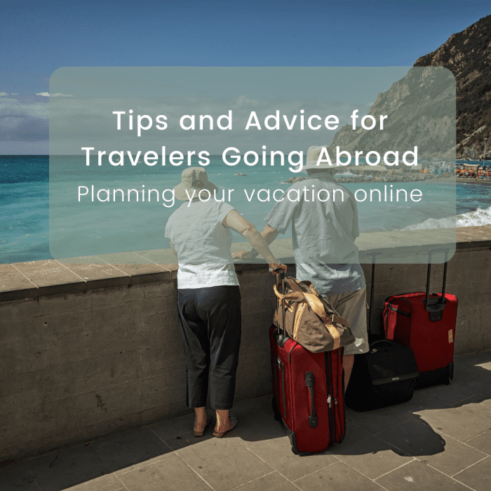 Tips and Advice for Travelers Going Abroad - HubPages
