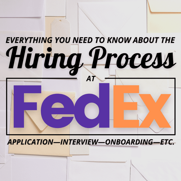 The Hiring Process at Fedex From Application to Interview to