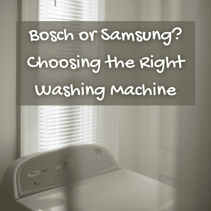 Bosch vs. Samsung Washing Machine—What We Chose Dengarden