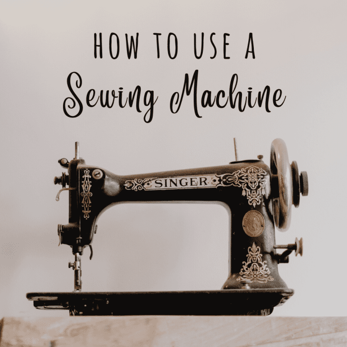 How to Use a Sewing Machine: A Guide for Beginners - FeltMagnet