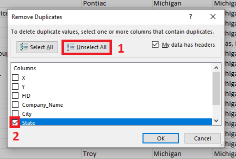 The remove duplicates tool requires you to select which columns will be searched for duplicates.