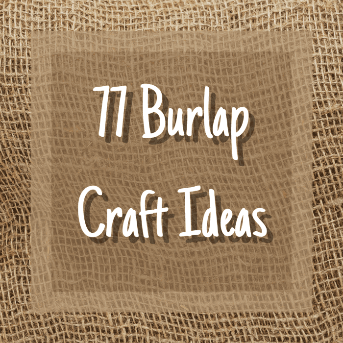 In this article, you'll find 77 creative ideas for crafting with burlap, giving you a project for every occasion.
