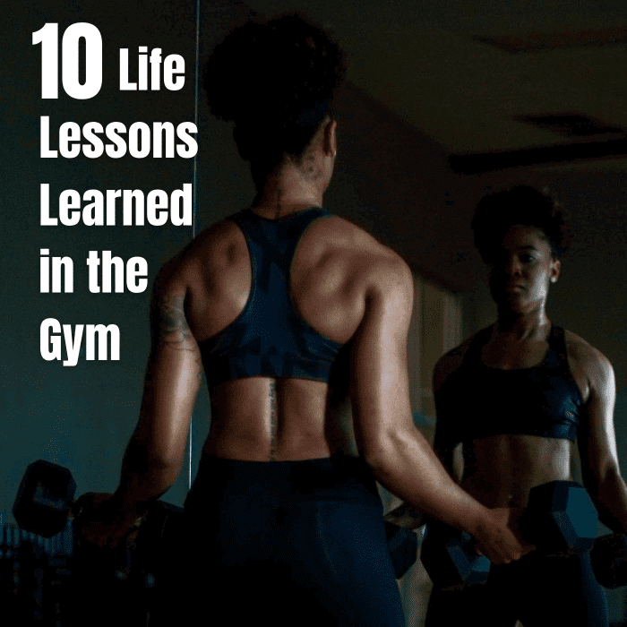 The many lessons learned from working out in a gym, lessons that carry over to other parts of your life.