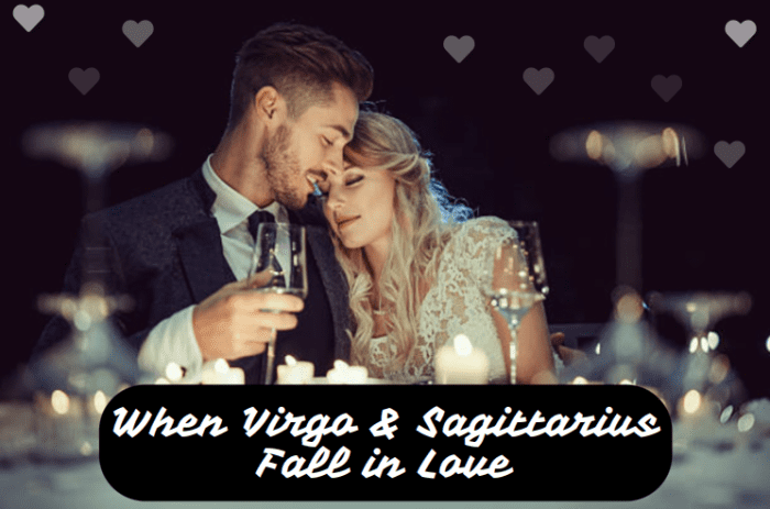 When Virgo and Sagittarius fall in love it feels like the stars have aligned. They both feel liberated. They don't have to sacrifice their independence, and they feel caught up in a dream world.
