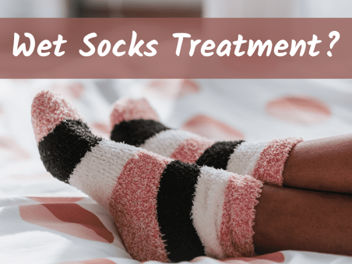 What Is Wet Sock Treatment And Can It Help Your Cold Remedygrove 2971