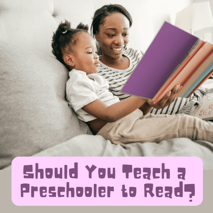 Should You Teach a Preschooler to Read? - WeHaveKids