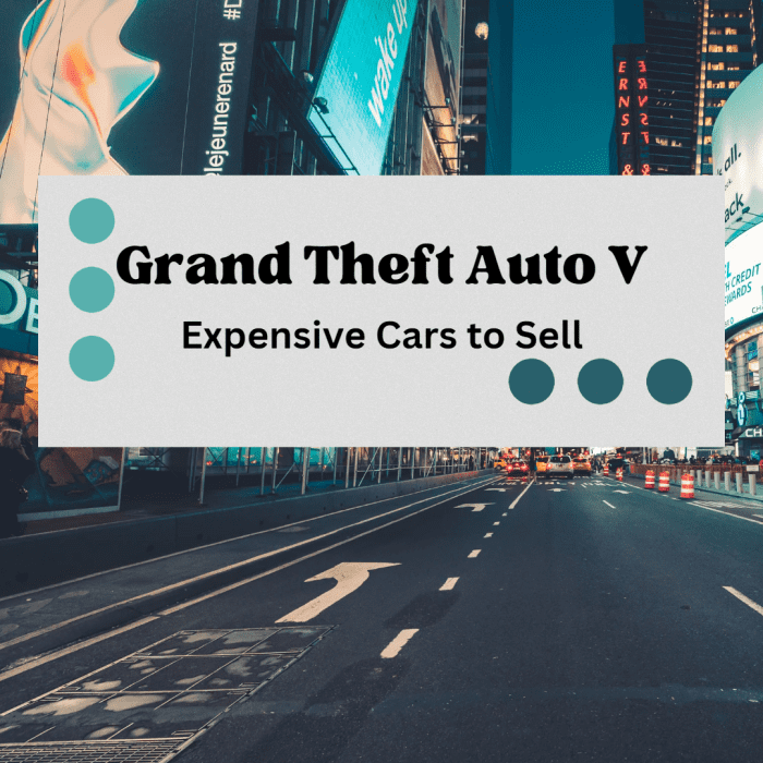 GTA V Most Expensive Best Cars To Sell To Los Santos Customs For Grand Theft Auto V Most Expensive Best Cars To Steal And Sell To Los Santos Customs For Money And Cash 