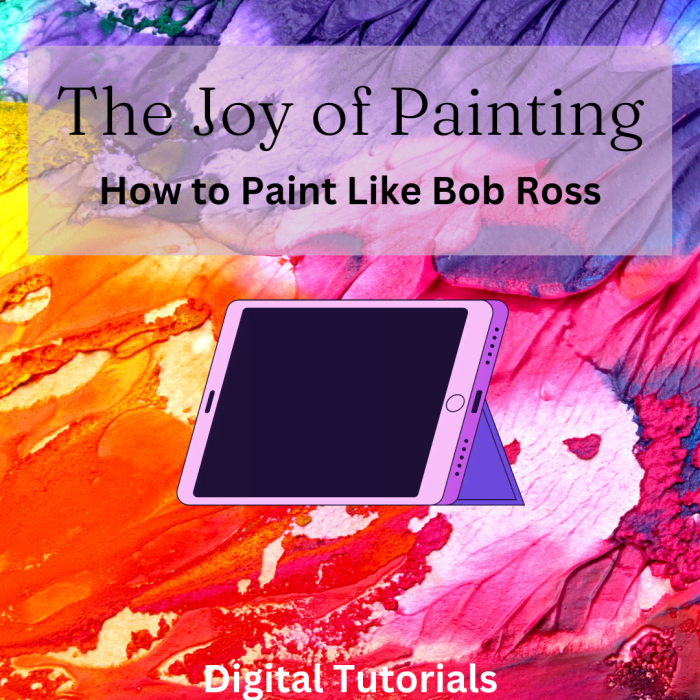 Tutorials to Help You Start Painting Digitally Like Bob Ross TurboFuture